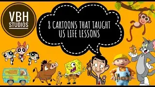 How cartoon teach us life lessons which is important in our day-to-day life