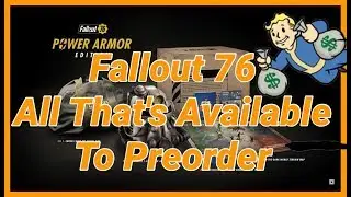 Fallout 76: All That's Available To Preorder!