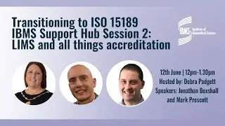 Transitioning to ISO 15189:2022 Support Hub Session 2: LIMS and all things accreditation