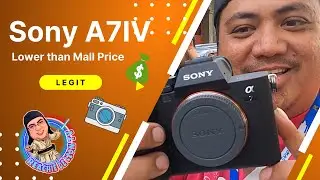 Sony A7iv Lower than Mall Price dito mabibili.