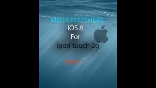 IOS 8 on ipod touch 2g part 1