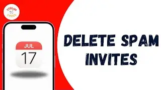 HOW TO DELETE SPAM CALENDAR INVITES ON IPHONE