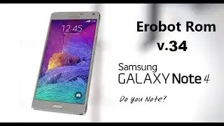 eRobot Rom v.34 For Note 4