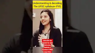 UPSC CSE Syllabus Prelims & Mains - Understanding & Decoding It-IAS Srushti Deshmukh #syllabus#pyq