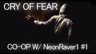 RuardaCOF - Cry of Fear Co-Op /W NeonRaver #1