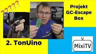 Projekt GC Escape Box 2 TonUino