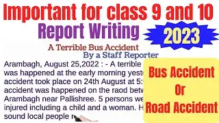 Report Writing on Bus Accident || Road Accident