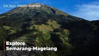 Landscape Photography Workshop: Explore Semarang-Magelang | DOSS Photo Hunting