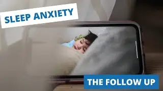 Sleep Anxiety… The Follow Up ~ Adoption | Daddy, Dad & Me