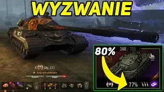 Object 277 - czy uda mi się dobić 80% ZWYCIĘSTW? 🥴