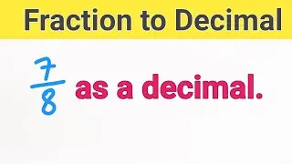 7/8 as a decimal||How to calculate 7/8 as a decimal ||What is 7/8 as a decimal||7 8 as a decimal