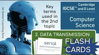 IGCSE Computer Science FLASHCARDS 2 - DATA TRANSMISSION - Topic 2 REVISION
