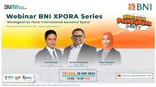 Webinar Xpora Series 2024: "Melangkah ke Pasar Internasional bersama Xpora"