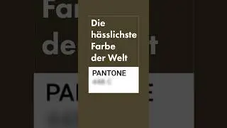 Die hässlichste Farbe der Welt