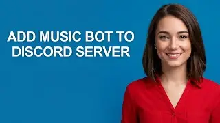 Add Music Bot To Discord Server - AshleyHowTo