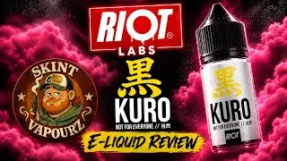 KURO Eliquid Review | Riot Labs Just Dropped A Monster 👀