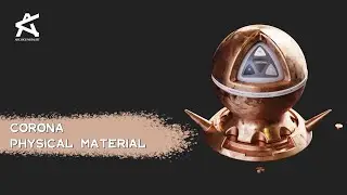 Corona Physical material