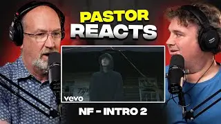 Pastor Reacts to NF - Intro 2
