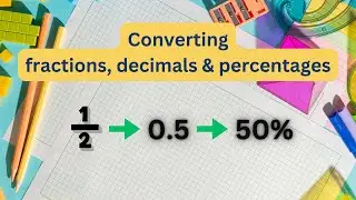 Converting Decimals, Fractions, and Percentages: Checkpoint-Level Tips