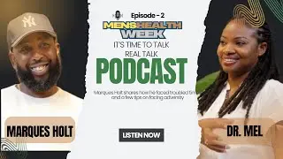 Its Time to Talk, Real Talk Men's Health: Eps 2