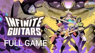 INFINITE GUITARS Gameplay Walkthrough Part Full Game | No Commentary