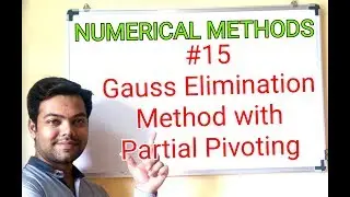 #15 Gauss Elimination Method With Partial Pivoting In Hindi/Maths 4/GTU