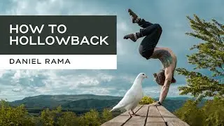 How to Hollowback | Daniel Rama