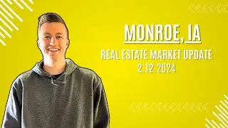 Monroe Real Estate Market Update - 2/12/2024
