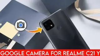 How to Download Google Camera For Realme C21 Y || Gcam for Realme C21 Y #googlecamera
