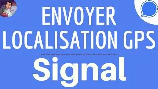 Send my location on Signal, how to share my GPS location with Signal Messenger