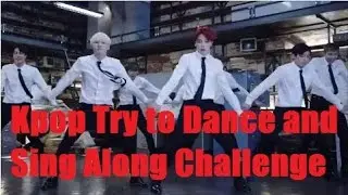 Kpop Try to Sing and Dance Challenge