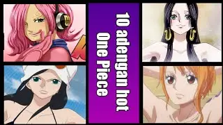 10 Momen Panas One Piece Yang Membuat Otak Traveling.