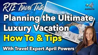 Luxury Travel Tips for a Seamless Vacation