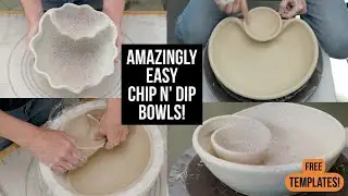 4 Easy Chip n' Dip Bowls - WITH FREE TEMPLATES!  HAND BUILDING and WHEEL THROWING!