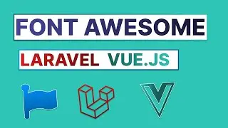 Integrate FontAwesome in Laravel Intertia Vue Js Project