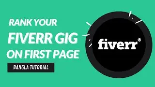 How to rank your fiverr gig faster using Fivlytics tool | Fiverr gig bangla tutorial