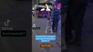 Lionel Messi arrested last night by Brazilian Police #youtubeshorts #shorts #news #messi #foryou #yt