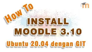 Install Moodle 3.10 di Ubuntu 20.04 via GIT