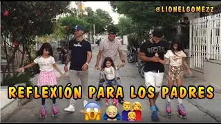Reflexion para los padres // Culeman // Melanie Diaz Y Sus Ocurrencias