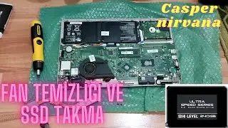 Casper Nirvana C600 termal macun yenileme Ssd değişimi- How to Change Thermal Paste and SSD?