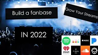 How To Promote Your Music In 2022  |  Build A Fanbase