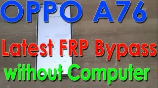 Unlocking OPPO A76: Easy Android 13 FRP Bypass Without a PC! #frpbypass #oppoa76 #oppo