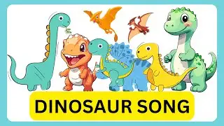 DINOSAUR SONG | DINOSAUR NAMES AND TYPES FOR KIDS | KIDS SONG AND NURSERY RHYMES