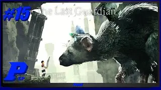 The Last Guardian #15 Being a Trico's toy (PS4 Pro) ( PLP )