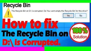 How To Fix Corrupted Recycle Bin Problem in Windows 10