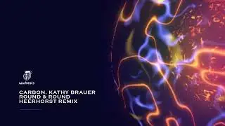 Carbon, Kathy Brauer - Round & Round (Heerhorst Remix)