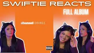 SWIFTIE REACTS | Frank Ocean Channel Orange | Initial Reaction + Analysis