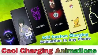 Change Battery Charging Animation On Android |  How To Change Charging Animation In Any Smartphone