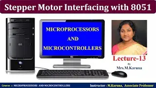 Lecture-13//Stepper motor Interfacing with 8051 microcontroller //MICROPROCESSORS //Karuna-lectures
