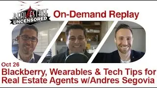 Real Estate Agent Marketing: Blackberry, Wearables & Tech Tips